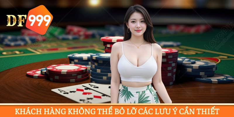Khách hàng không thể bỏ lỡ các lưu ý cần thiết